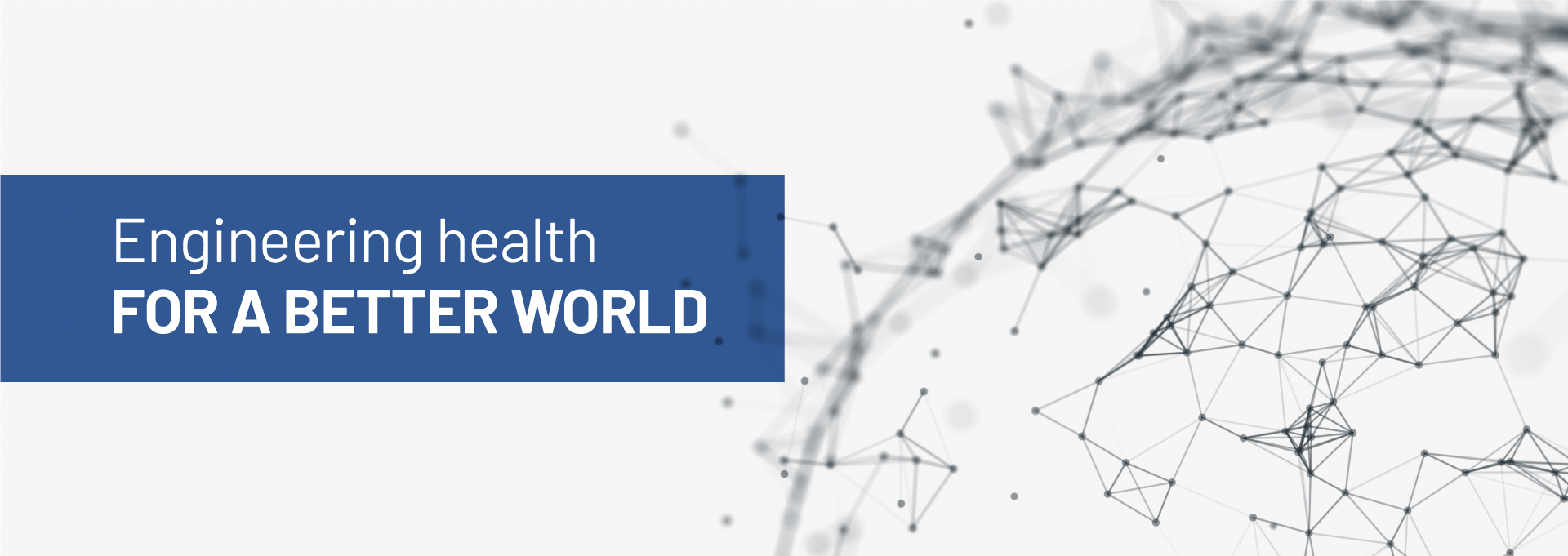 Engineering health for a better world